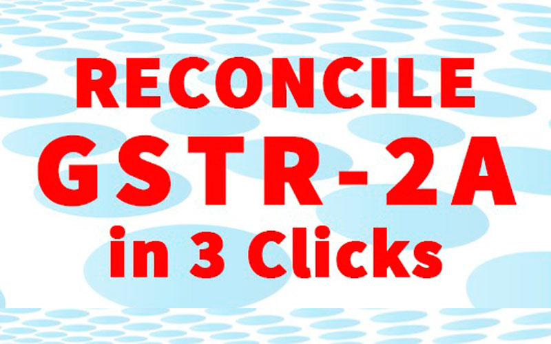 Reconcile GSTR 2A Reconcile GSTR 2A